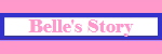 Belle's Story